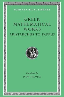 Greek Mathematical Works, Volume II: Aristarchus to Pappus 1