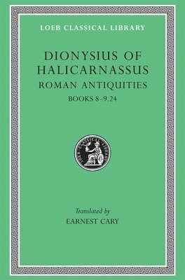 Dionysius of Halicarnassus - Roman Antiquities, Volume V, Inbunden