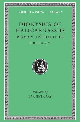 Dionysius of Halicarnassus - Roman Antiquities, Volume V, Inbunden