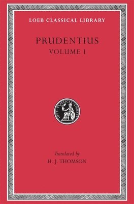 Prudentius - Prudentius, Volume I, Inbunden