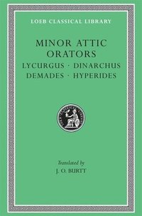 bokomslag Minor Attic Orators, Volume II: Lycurgus. Dinarchus. Demades. Hyperides