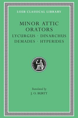 bokomslag Minor Attic Orators, Volume II: Lycurgus. Dinarchus. Demades. Hyperides