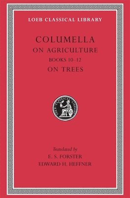 Columella - On Agriculture, Volume III, Inbunden