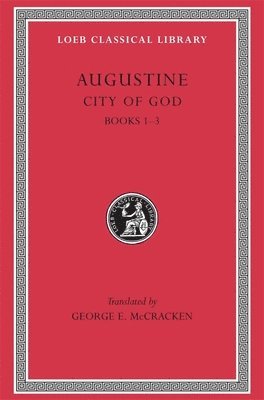 Augustine - City of God, Volume I, Inbunden