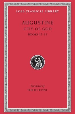 Augustine - City of God, Volume IV, Inbunden