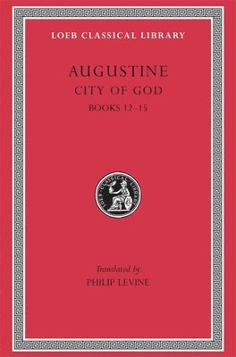 Augustine - City of God, Volume IV, Inbunden