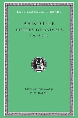 Aristotle, D. M. Balme - History of Animals, Volume III, Inbunden
