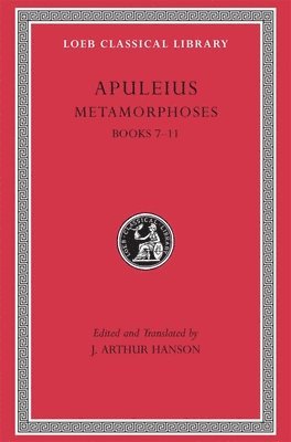 Apuleius, J. Arthur Hanson - Metamorphoses (The Golden Ass), Volume II, Inbunden