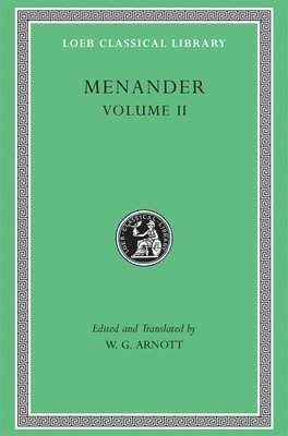Menander, William Geoffrey Arnott - Menander, Volume II, Inbunden