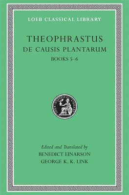 Theophrastus, Benedict Einarson, George Konrad Karl Link - De Causis Plantarum, Volume III, Inbunden