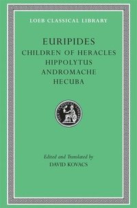 bokomslag Children of Heracles. Hippolytus. Andromache. Hecuba