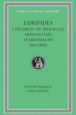 Children of Heracles. Hippolytus. Andromache. Hecuba 1