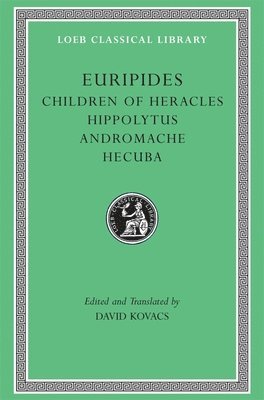 Children of Heracles. Hippolytus. Andromache. Hecuba 1