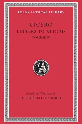 bokomslag Letters to Atticus, Volume IV