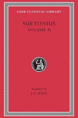 Suetonius - Lives of the Caesars, Volume II, Inbunden