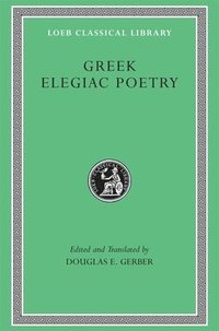 bokomslag Greek Elegiac Poetry
