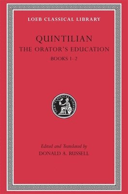 The Orators Education, Volume I: Books 12 1