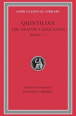 Orator’s Education, Volume I: Books 1–2