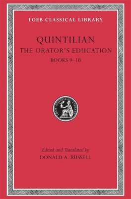 Quintilian, Donald A. Russell - Orator’s Education, Volume IV: Books 9–10, Inbunden