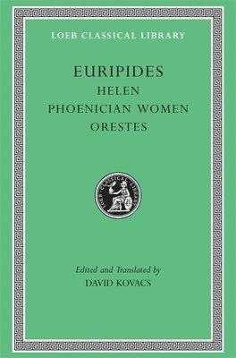 Helen. Phoenician Women. Orestes 1