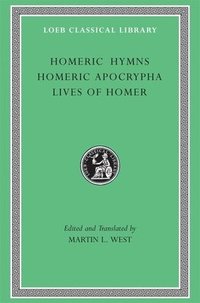 bokomslag Homeric Hymns. Homeric Apocrypha. Lives of Homer