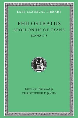 Philostratus, Christopher P. Jones - Apollonius of Tyana, Volume II, Inbunden
