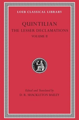 Quintilian, D. R. Shackleton Bailey - Lesser Declamations, Volume II, Inbunden