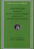 bokomslag Persians. Seven against Thebes. Suppliants. Prometheus Bound