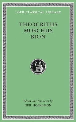 Theocritus. Moschus. Bion 1