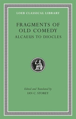 bokomslag Fragments of Old Comedy, Volume I: Alcaeus to Diocles