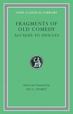 bokomslag Fragments of Old Comedy, Volume I: Alcaeus to Diocles