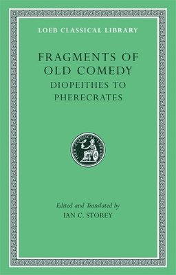 bokomslag Fragments of Old Comedy, Volume II: Diopeithes to Pherecrates