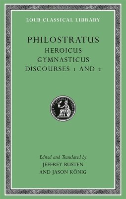 Heroicus. Gymnasticus. Discourses 1 and 2 1