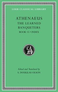 bokomslag The Learned Banqueters, Volume VIII: Book 15. Index