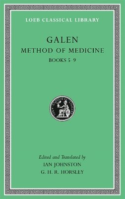 Galen, Ian Johnston - Method of Medicine, Volume II, Inbunden