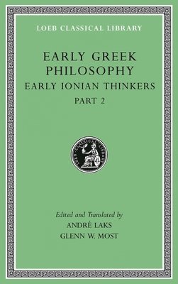 André Laks, Glenn W Most - Early Greek Philosophy, Volume III, Inbunden