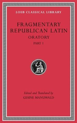 Fragmentary Republican Latin, Volume III 1