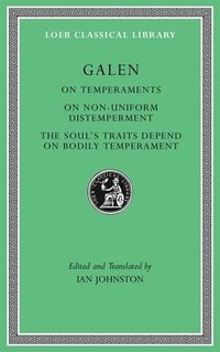 bokomslag On Temperaments. On Non-Uniform Distemperment. The Soul's Traits Depend on Bodily Temperament