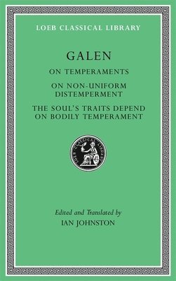 On Temperaments. On Non-Uniform Distemperment. The Souls Traits Depend on Bodily Temperament 1