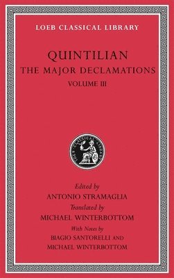Quintilian, Antonio Stramaglia - Major Declamations, Volume III, Inbunden
