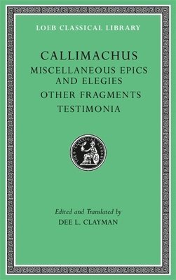 Miscellaneous Epics and Elegies. Other Fragments. Testimonia 1