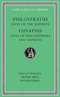 bokomslag Lives of the Sophists. Lives of Philosophers and Sophists