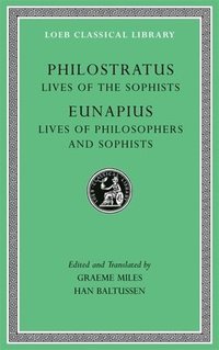 bokomslag Lives of the Sophists. Lives of Philosophers and Sophists