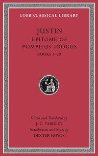 bokomslag Epitome of Pompeius Trogus, Volume I