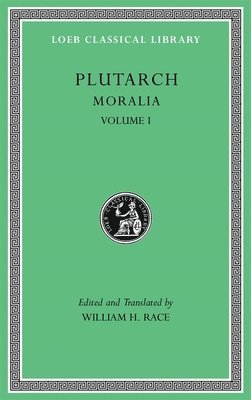 bokomslag Moralia, Volume I: The Education of Children. How the Young Man Should Study Poetry. on Listening to Lectures. How to Tell a Flatterer from a Friend.