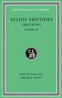 Publius Aelius Aristides Theodorus, Michael Trapp - Orations, Volume III, Inbunden