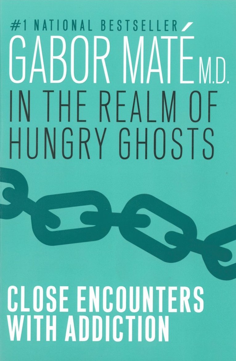 Gabor Mate - In the Realm of Hungry Ghosts, Häftad