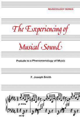 F. J. Smith - Experiencing of Musical Sound, Inbunden
