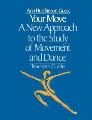 bokomslag Your Move: A New Approach to the Study of Movement and Dance