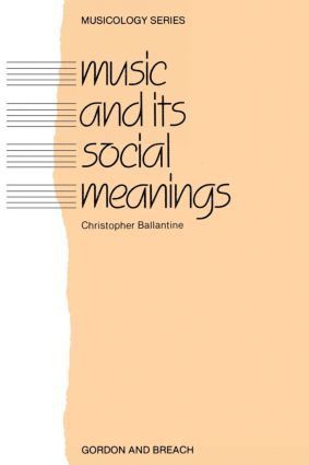 Music and Its Social Meanings 1